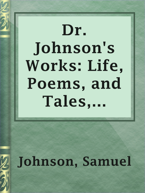 Cover image for Dr. Johnson's Works: Life, Poems, and Tales, Volume 1